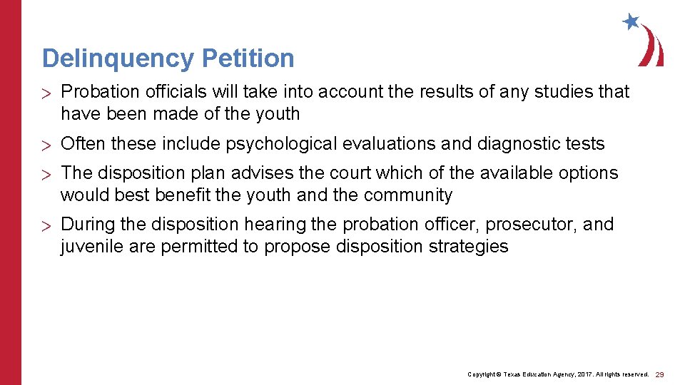 Delinquency Petition > Probation officials will take into account the results of any studies