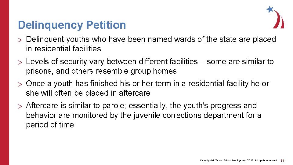 Delinquency Petition > Delinquent youths who have been named wards of the state are