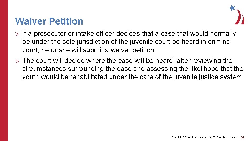 Waiver Petition > If a prosecutor or intake officer decides that a case that