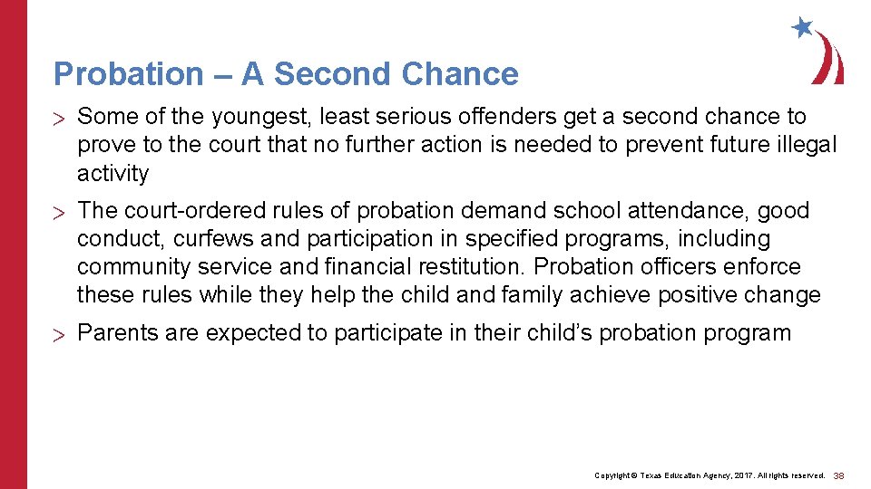 Probation – A Second Chance > Some of the youngest, least serious offenders get