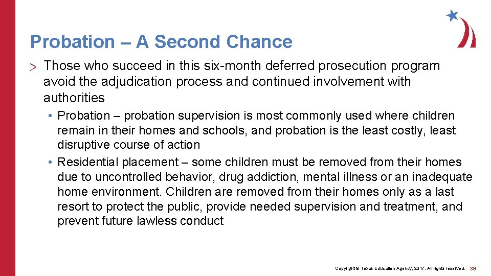 Probation – A Second Chance > Those who succeed in this six-month deferred prosecution