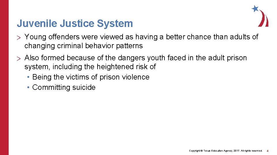 Juvenile Justice System > Young offenders were viewed as having a better chance than