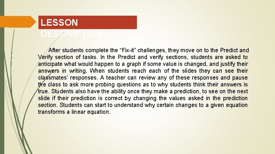 LESSON DESCRIPTION After students complete the “Fix-it” challenges, they move on to the Predict