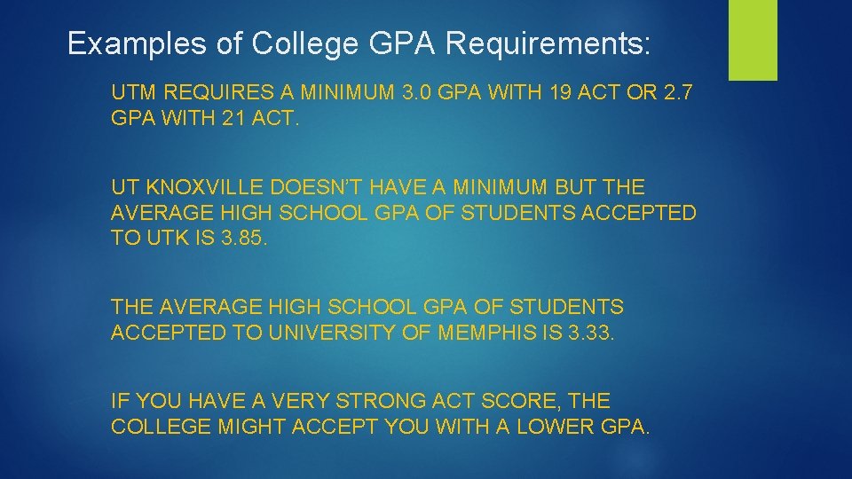 Examples of College GPA Requirements: UTM REQUIRES A MINIMUM 3. 0 GPA WITH 19