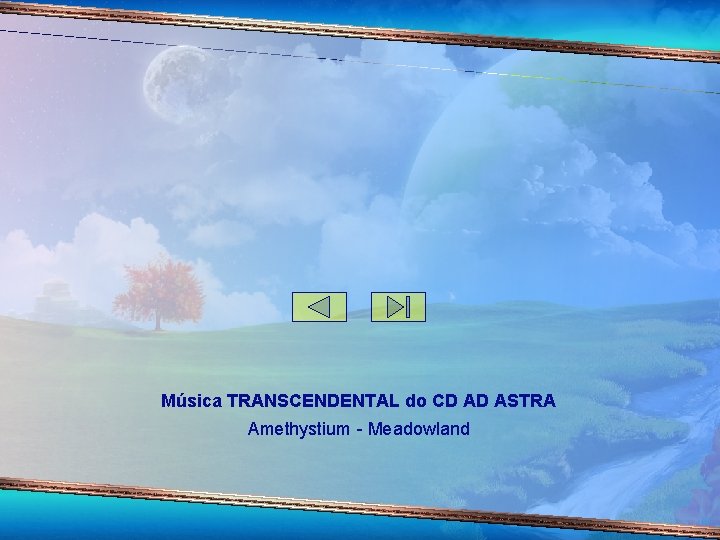 Música TRANSCENDENTAL do CD AD ASTRA Amethystium - Meadowland 