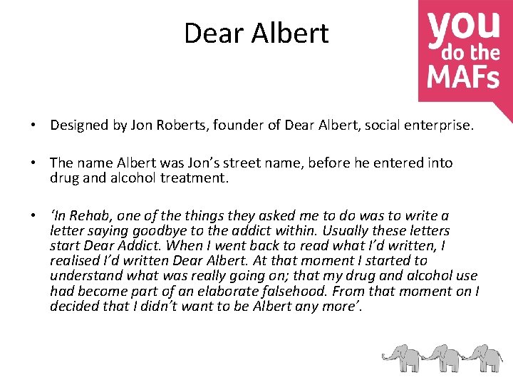 Dear Albert • Designed by Jon Roberts, founder of Dear Albert, social enterprise. •