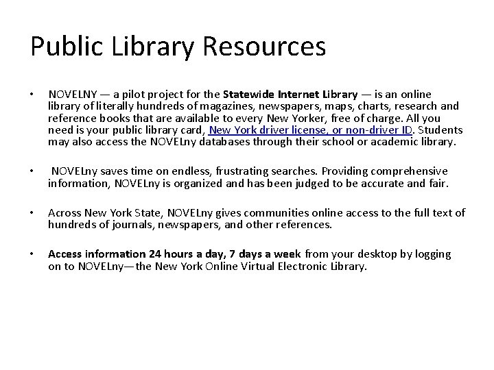 Public Library Resources • NOVELNY — a pilot project for the Statewide Internet Library