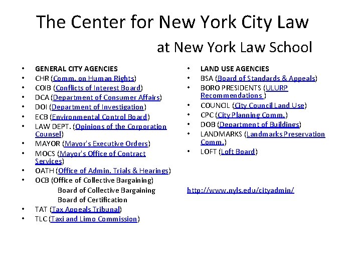 The Center for New York City Law at New York Law School • •