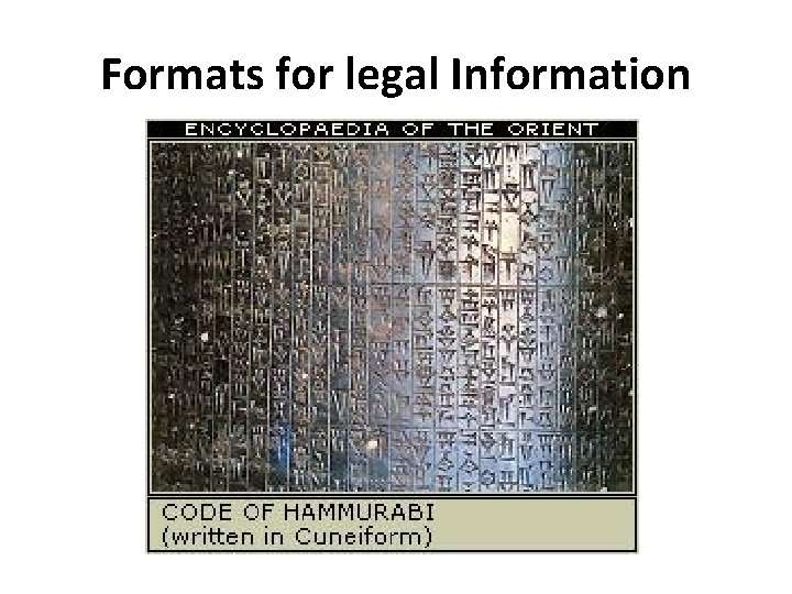 Formats for legal Information 