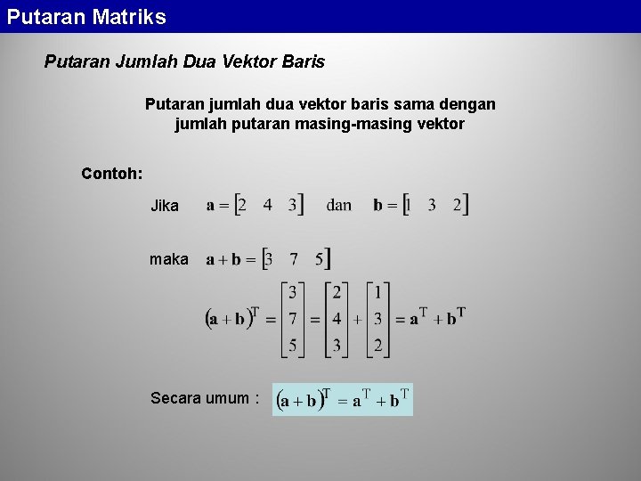 Putaran Matriks Putaran Jumlah Dua Vektor Baris Putaran jumlah dua vektor baris sama dengan