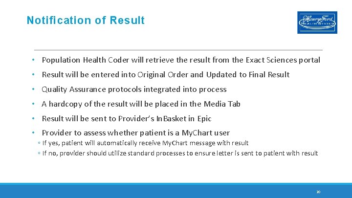 Notification of Result • Population Health Coder will retrieve the result from the Exact