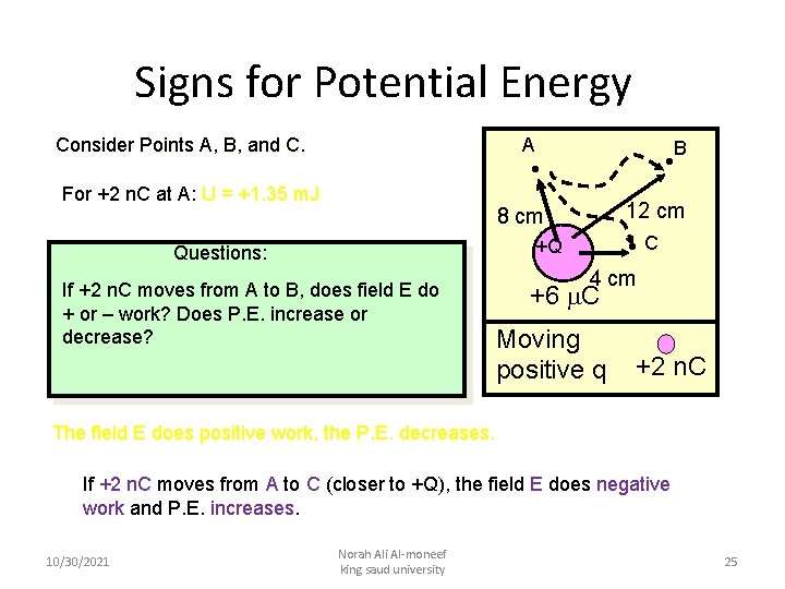 Signs for Potential Energy Consider Points A, B, and C. A · For +2