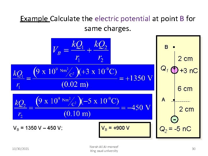 Example Calculate the electric potential at point B for same charges. B · 2
