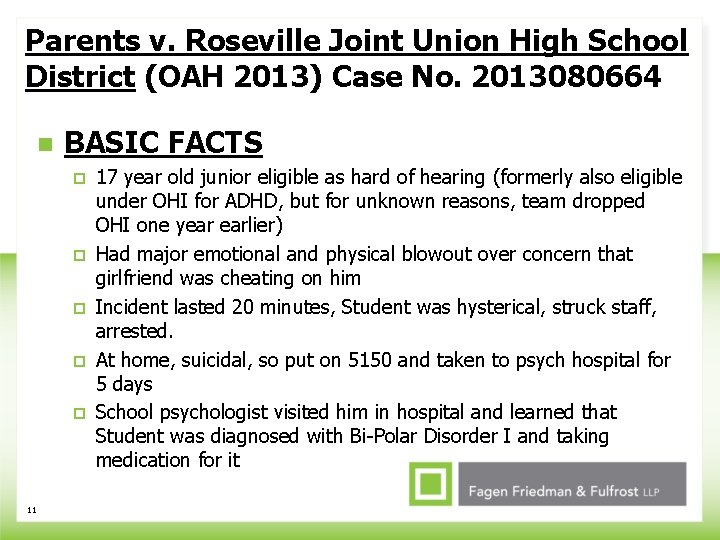 Parents v. Roseville Joint Union High School District (OAH 2013) Case No. 2013080664 n