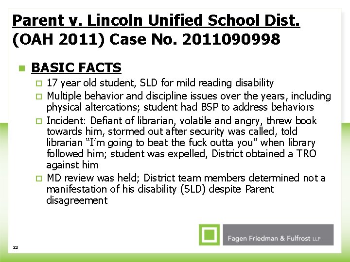 Parent v. Lincoln Unified School Dist. (OAH 2011) Case No. 2011090998 n BASIC FACTS