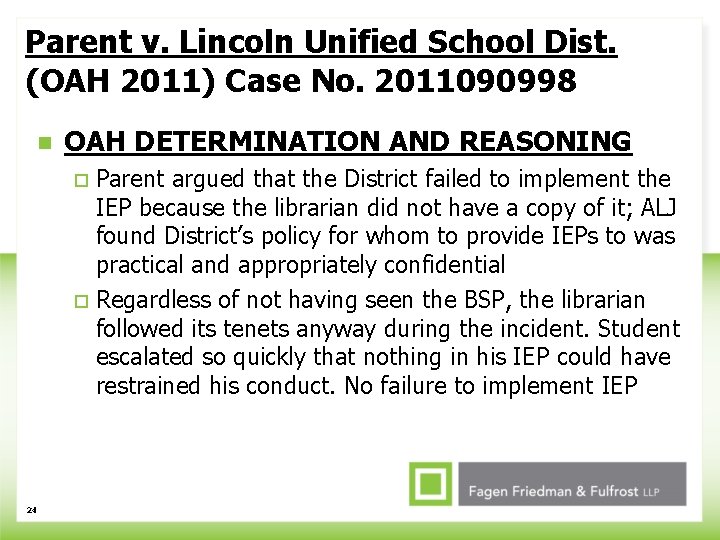 Parent v. Lincoln Unified School Dist. (OAH 2011) Case No. 2011090998 n OAH DETERMINATION