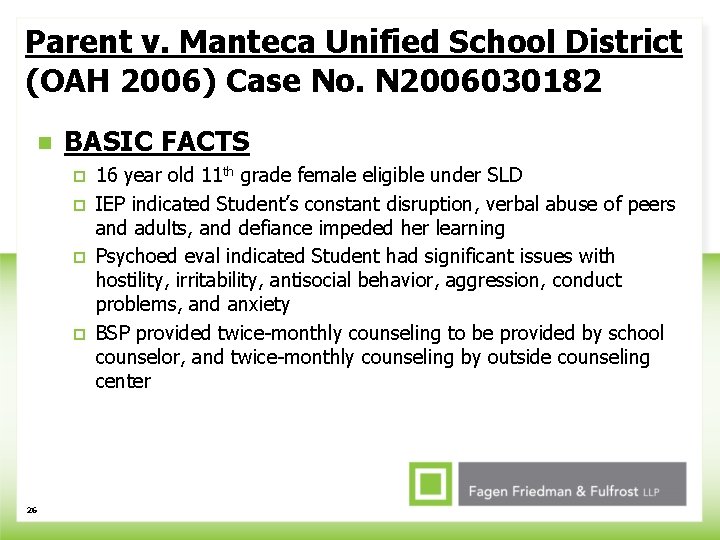 Parent v. Manteca Unified School District (OAH 2006) Case No. N 2006030182 n BASIC