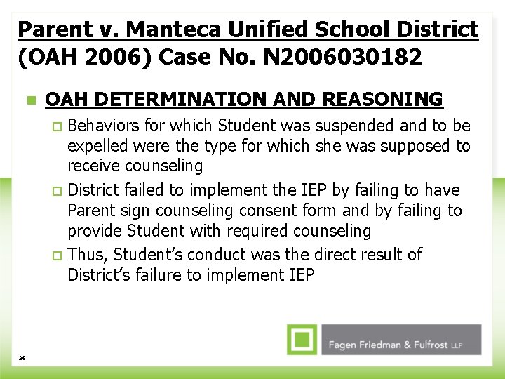 Parent v. Manteca Unified School District (OAH 2006) Case No. N 2006030182 n OAH