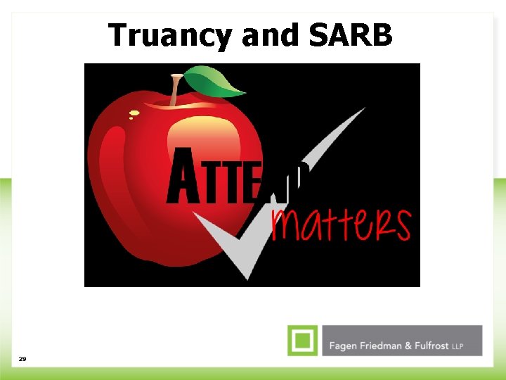 Truancy and SARB 29 