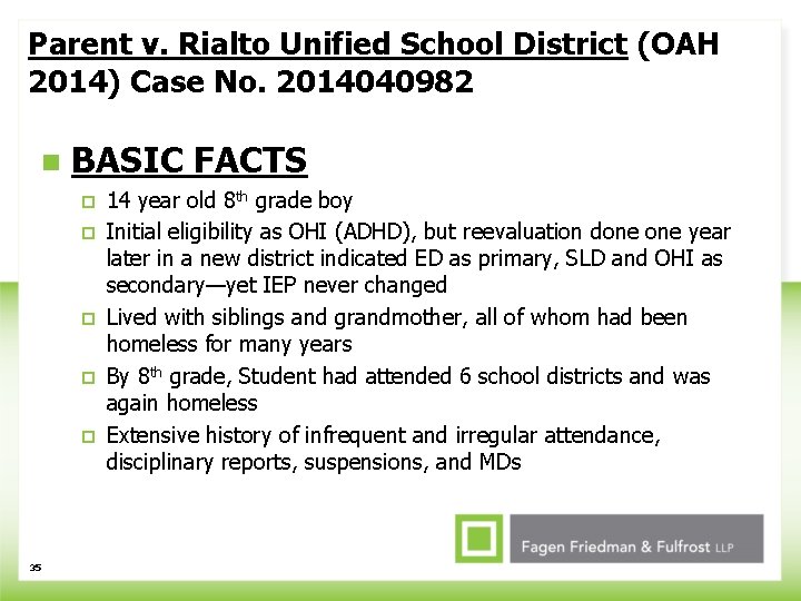Parent v. Rialto Unified School District (OAH 2014) Case No. 2014040982 n BASIC FACTS