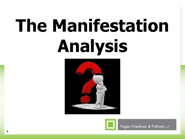 The Manifestation Analysis 8 