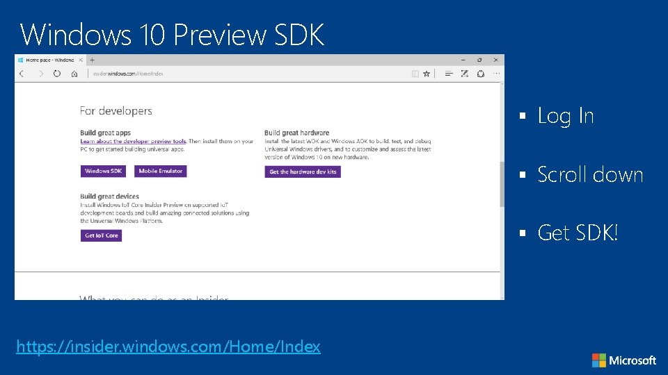 Windows 10 Preview SDK § Log In § Scroll down § Get SDK! https: