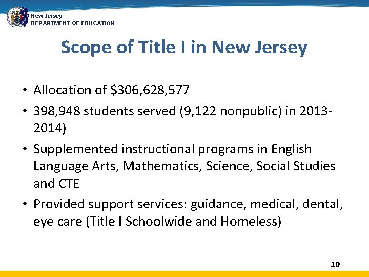 New Jersey DEPARTMENT OF EDUCATION Scope of Title I in New Jersey • Allocation