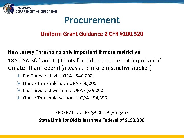 New Jersey DEPARTMENT OF EDUCATION Procurement Uniform Grant Guidance 2 CFR § 200. 320