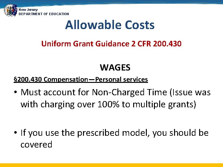New Jersey DEPARTMENT OF EDUCATION Allowable Costs Uniform Grant Guidance 2 CFR 200. 430