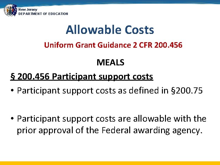 New Jersey DEPARTMENT OF EDUCATION Allowable Costs Uniform Grant Guidance 2 CFR 200. 456