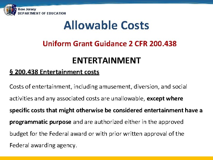New Jersey DEPARTMENT OF EDUCATION Allowable Costs Uniform Grant Guidance 2 CFR 200. 438