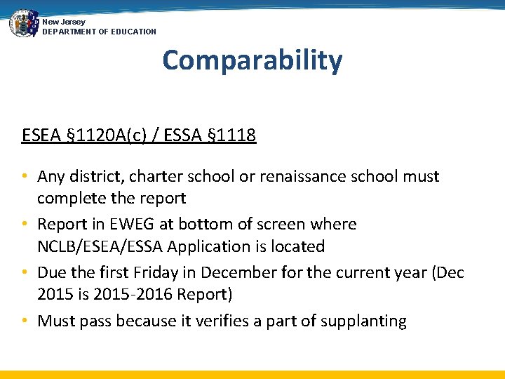 New Jersey DEPARTMENT OF EDUCATION Comparability ESEA § 1120 A(c) / ESSA § 1118