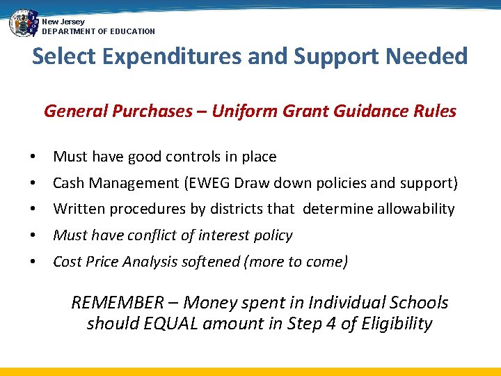 New Jersey DEPARTMENT OF EDUCATION Select Expenditures and Support Needed General Purchases – Uniform