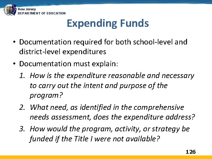 New Jersey DEPARTMENT OF EDUCATION Expending Funds • Documentation required for both school-level and