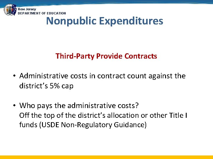 New Jersey DEPARTMENT OF EDUCATION Nonpublic Expenditures Third-Party Provide Contracts • Administrative costs in