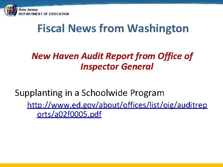 New Jersey DEPARTMENT OF EDUCATION Fiscal News from Washington New Haven Audit Report from