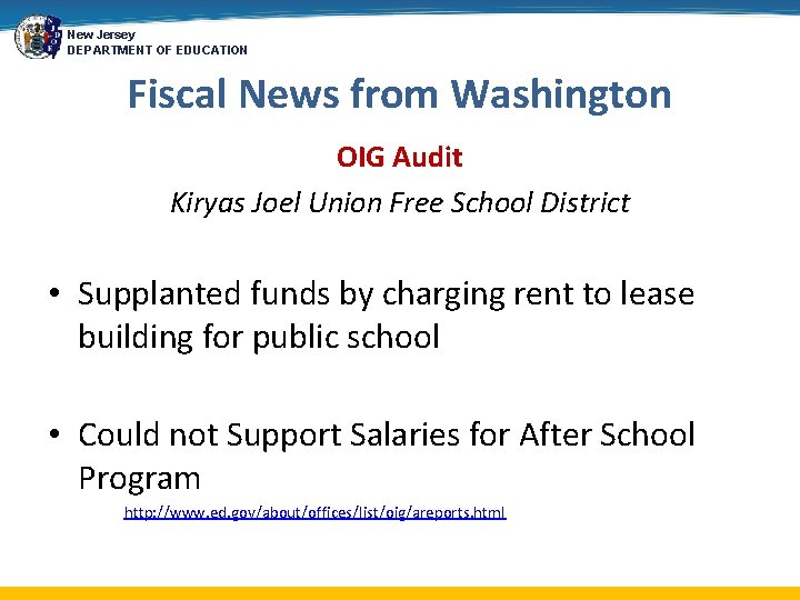 New Jersey DEPARTMENT OF EDUCATION Fiscal News from Washington OIG Audit Kiryas Joel Union