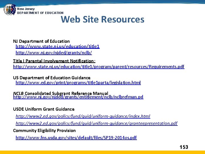 New Jersey DEPARTMENT OF EDUCATION Web Site Resources NJ Department of Education http: //www.