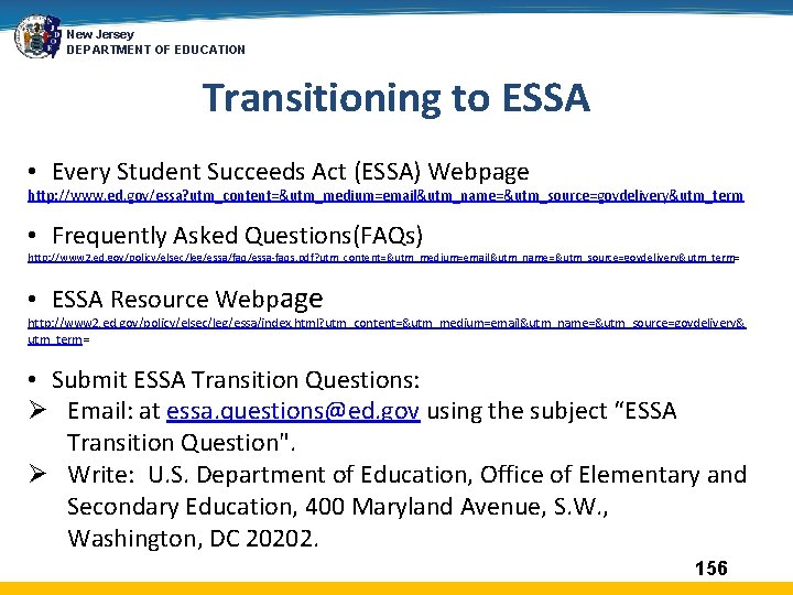 New Jersey DEPARTMENT OF EDUCATION Transitioning to ESSA • Every Student Succeeds Act (ESSA)