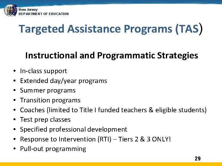 New Jersey DEPARTMENT OF EDUCATION Targeted Assistance Programs (TAS) Instructional and Programmatic Strategies •