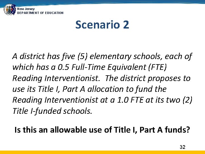 New Jersey DEPARTMENT OF EDUCATION Scenario 2 A district has five (5) elementary schools,