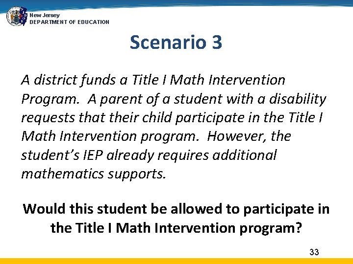New Jersey DEPARTMENT OF EDUCATION Scenario 3 A district funds a Title I Math