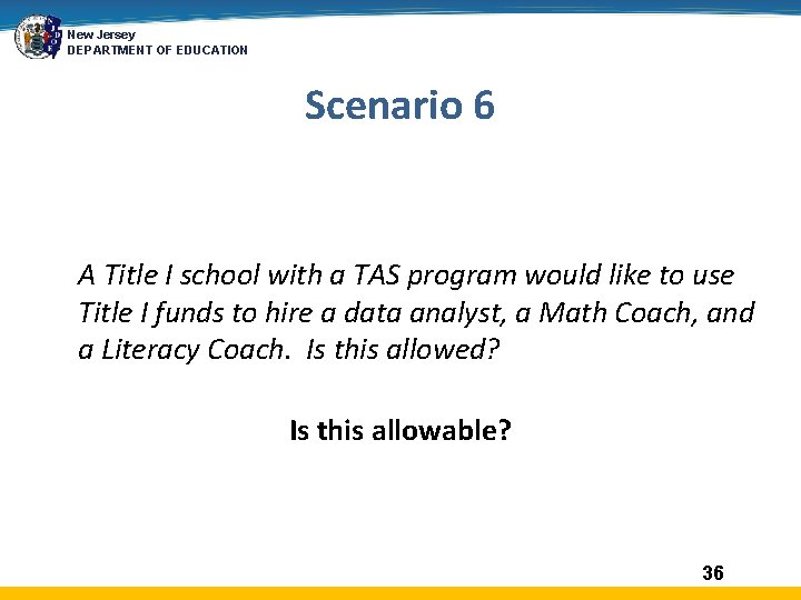 New Jersey DEPARTMENT OF EDUCATION Scenario 6 A Title I school with a TAS