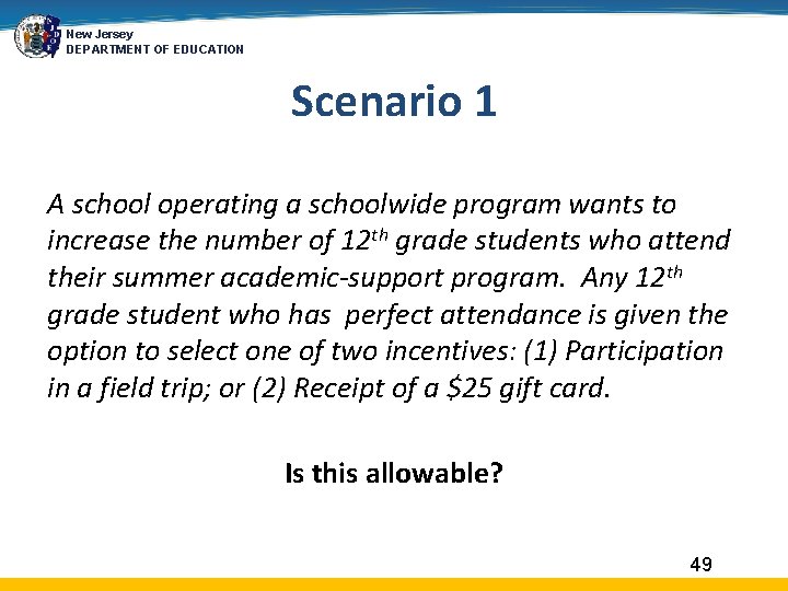 New Jersey DEPARTMENT OF EDUCATION Scenario 1 A school operating a schoolwide program wants