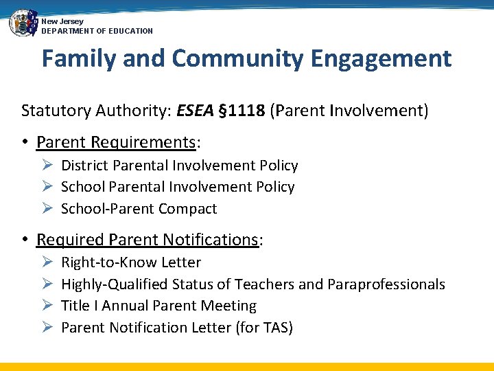 New Jersey DEPARTMENT OF EDUCATION Family and Community Engagement Statutory Authority: ESEA § 1118
