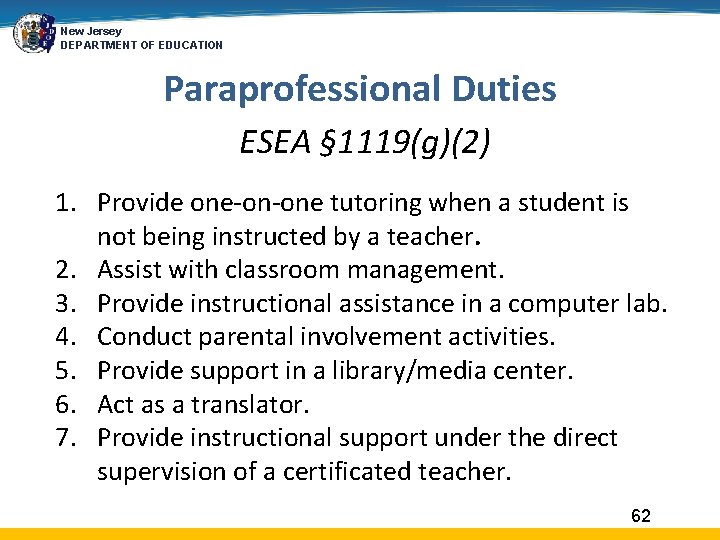 New Jersey DEPARTMENT OF EDUCATION Paraprofessional Duties ESEA § 1119(g)(2) 1. Provide one-on-one tutoring