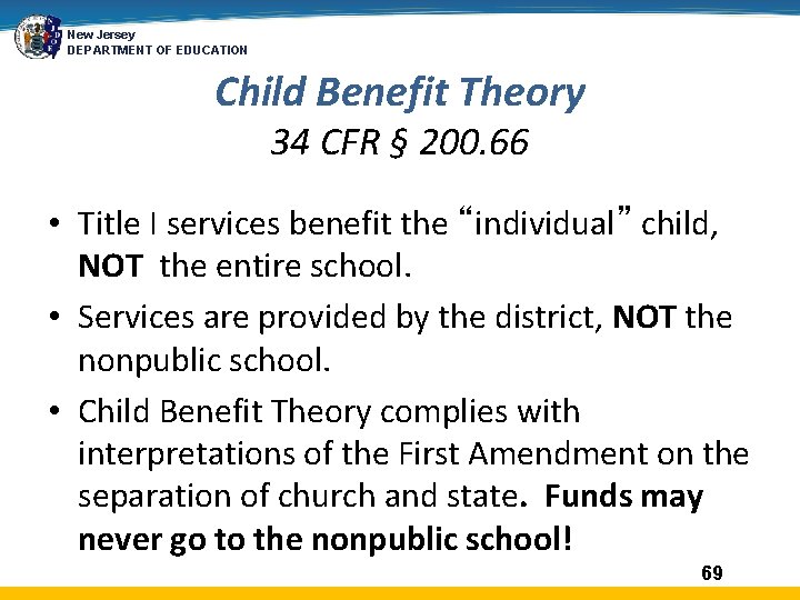 New Jersey DEPARTMENT OF EDUCATION Child Benefit Theory 34 CFR § 200. 66 •