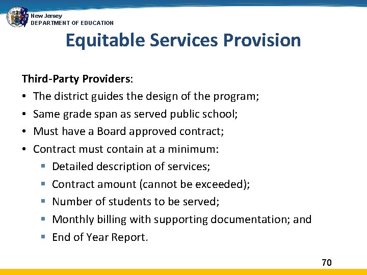 New Jersey DEPARTMENT OF EDUCATION Equitable Services Provision Third-Party Providers: • The district guides