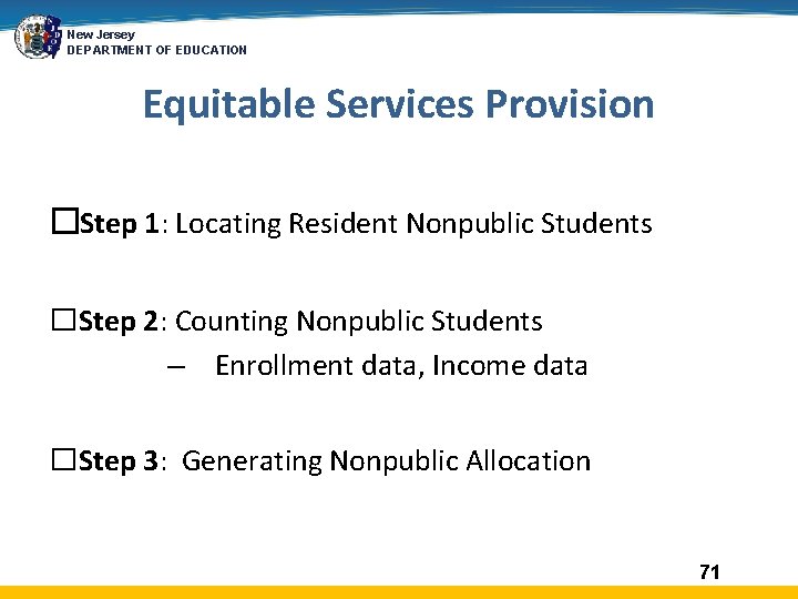 New Jersey DEPARTMENT OF EDUCATION Equitable Services Provision �Step 1: Locating Resident Nonpublic Students