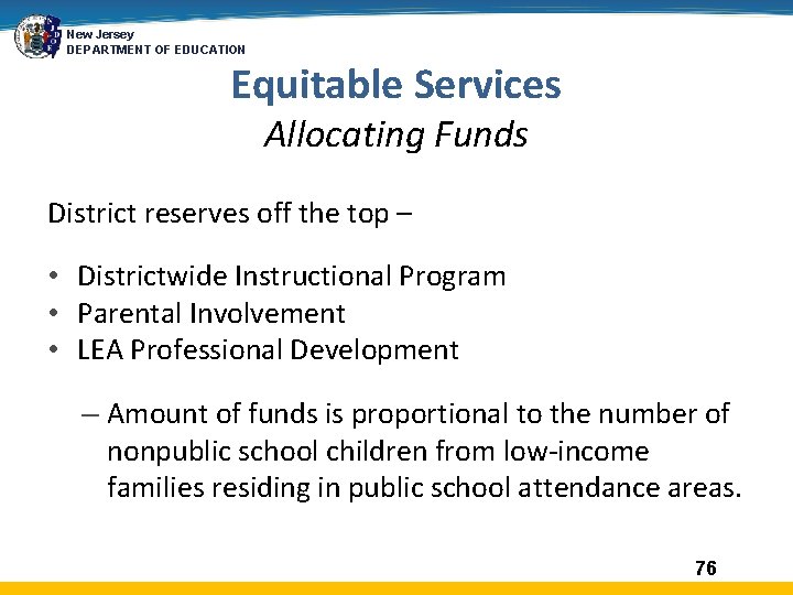 New Jersey DEPARTMENT OF EDUCATION Equitable Services Allocating Funds District reserves off the top